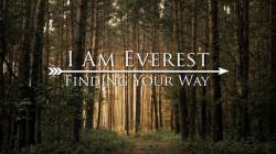 I Am Everest : Finding Your Way